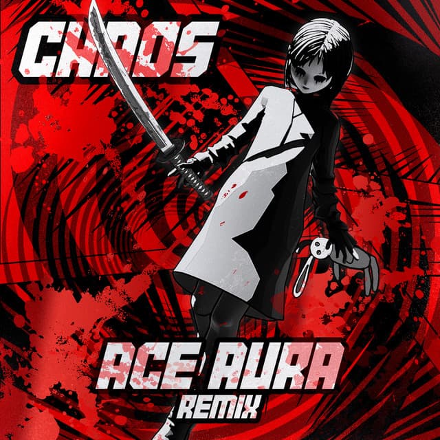 CHAOS (Ace Aura Remix)