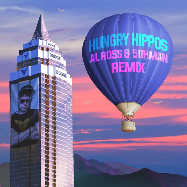 Hungry Hippos Al Ross & 5ohmann Remix