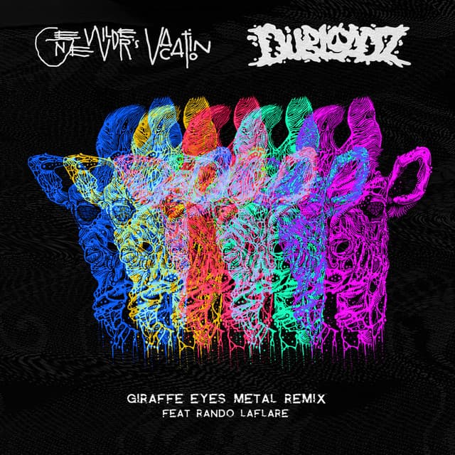 GIRAFFE EYES (Dubloadz Metal Remix)